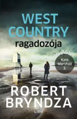 West Country ragadozója - Kate Marshall 3. - Robert Bryndza