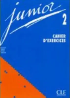 Junior 2. Cahier d´exercices - M. Butzbach