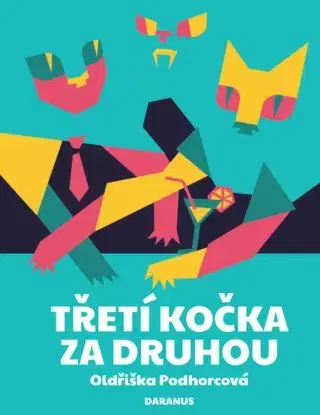 Třetí kočka za druhou - Oldřiška Podhorcová