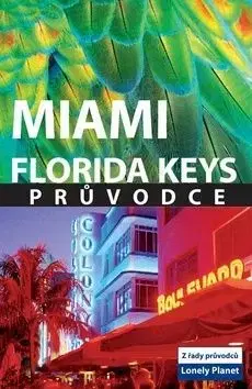Miami Florida Keys průvodce - Adam Karlin