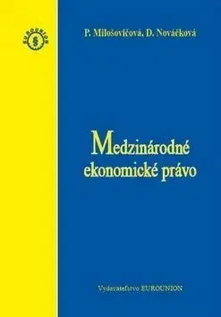 Medzinárodné ekonomické právo - Daniela Nováčková, Petra Milošovicová