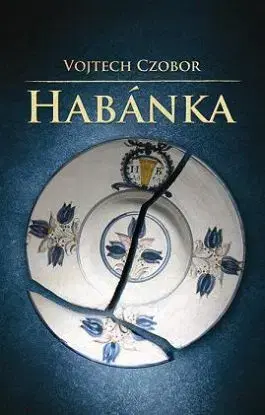 Habánka - Vojtech Czobor
