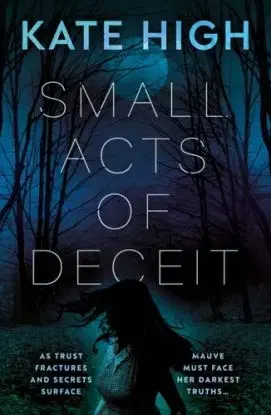 Small Acts of Deceit - Kate High