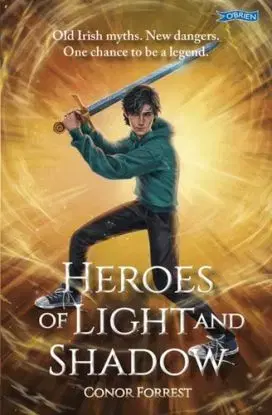 Heroes of Light and Shadow - Conor Forrest