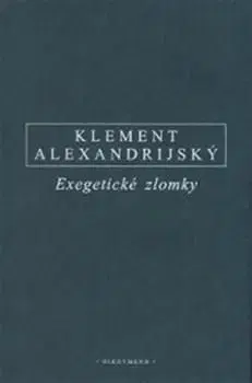 Exegetické zlomky - Klement Alexandrijský
