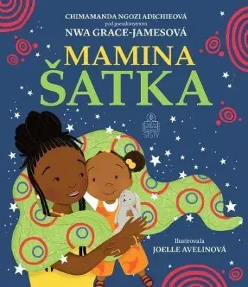 Mamina šatka - Chimamanda Ngozi Adichie