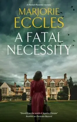 A Fatal Necessity - Marjorie Eccles
