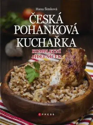 Česká pohanková kuchařka - Hana Šimková