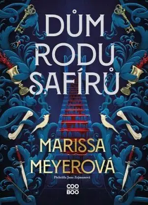 Dům rodu Safírů - Marissa Meyer