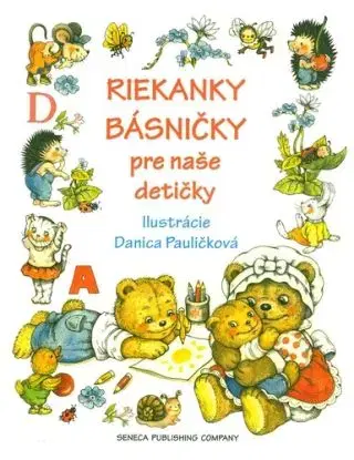Riekanky básńičky pre naše detičky - Danica Pauličková