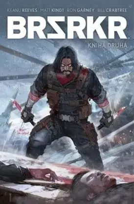 BRZRKR 2 - Keanu Reeves, Matt Kindt, Ron Garney