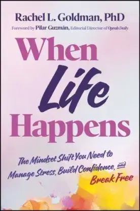 When Life Happens - Rachel L. Goldman