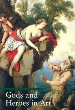 Gods and Heroes in Art - Lucia Impelluso