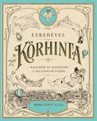 Ezredéves körhinta - Elza Morcsányi
