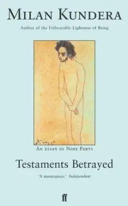 Testaments Betrayed - Milan Kundera