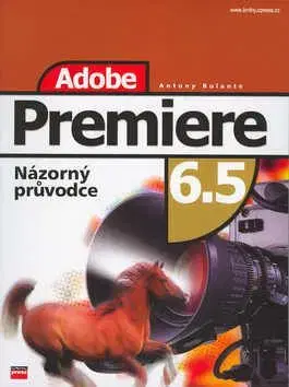 Adobe Premiere 6.5 - Antony Bolante