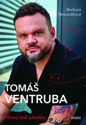 Tomáš Ventruba - Pikový král plastiky - Barbara Nesvadbová, Tomáš Ventruba