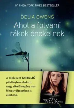 Ahol a folyami rákok énekelnek - puha kötés - Delia Owens