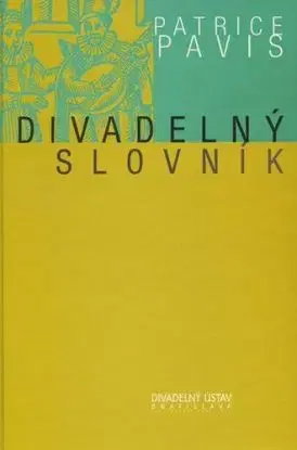Divadelný slovník - Patrice Pavis