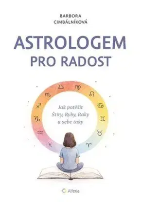Astrologem pro radost - Barbora Cimbálníková, Tereza Kubátová