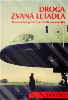 Droga zvaná letadla - Jan Čech