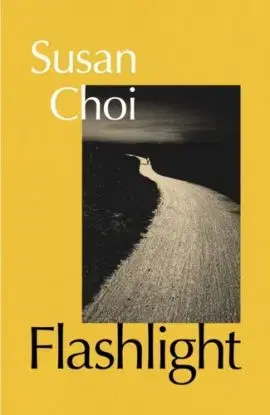 Flashlight - Susan Choi