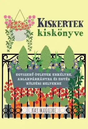 Kiskertek kiskönyve - Maguire Kay