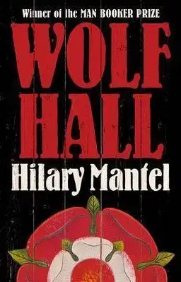 Wolf Hall - Hilary Mantel