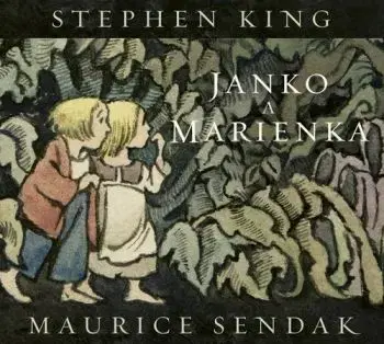 Janko a Marienka - Stephen King, Maurice Sendak