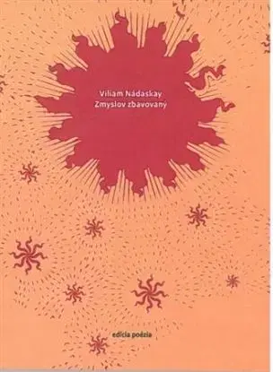 Zmyslov zbavovaný - Viliam Nádaskay