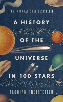 History of the Universe in 100 Stars - Florian Freistetter