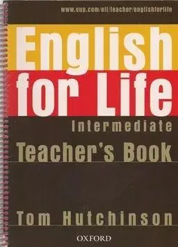 English for Life Intermediate Teacher´s Book - Tom Hutchinson