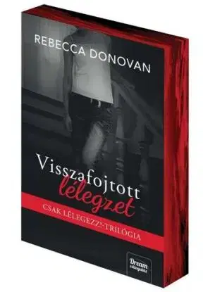 Visszafolytott lélegzet - Éldekorált kiadás - Rebecca Donovan