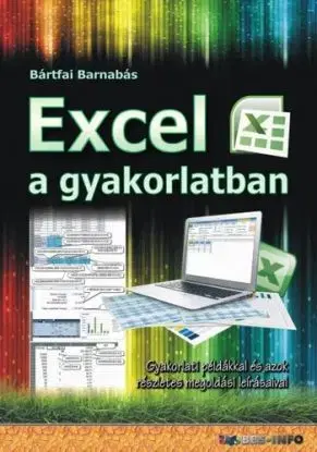 Excel a gyakorlatban - Barnabás Bártfai