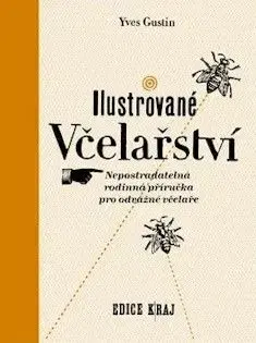 Ilustrované včelařství - Yves Gustin