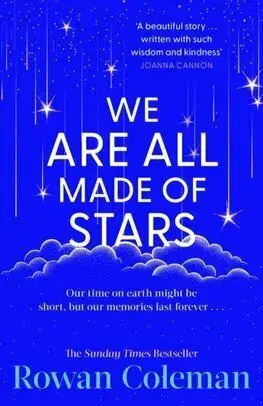 We Are All Made of Stars - Rowan Coleman
