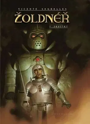 Žoldnéř 3: Zkoušky - Vicente Segrelles, Jiří Pešek, Vicente Segrelles