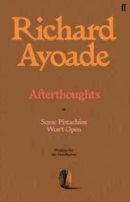 Afterthoughts - Richard Ayoade