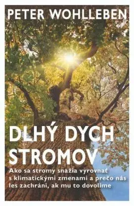 Dlhý dych stromov - Peter Wohlleben