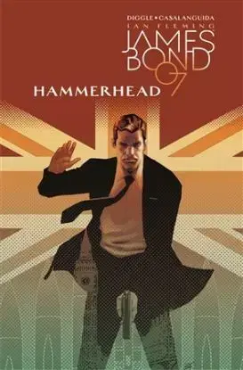 James Bond 3: Hammerhead - Andy Diggle