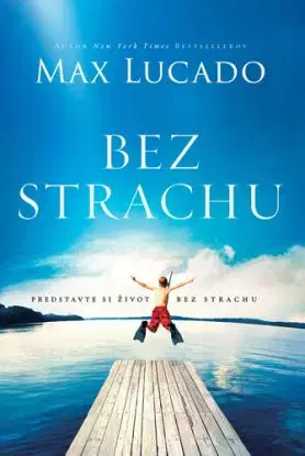 Bez strachu, 2. vydanie - Max Lucado