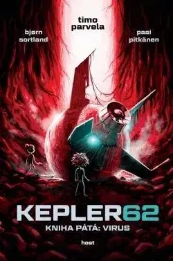Kepler 62: Kniha pátá: Virus - Bjorn Sortland, Pasi Pitkänen, Timo Parvela, Michal Švec