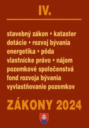 Zákony IV 2024 – Stavebné zákony a predpisy – Úplné znenie po novelách k 1.1.2024