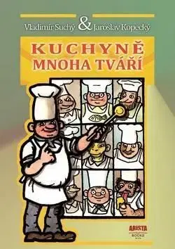 Kuchyně mnoha tváří - Vladimír Suchý