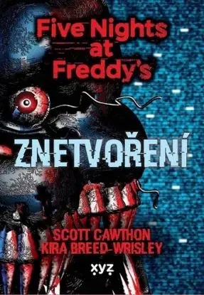 Five Nights at Freddy 2: Znetvoření - Scott Cawthon, Kira