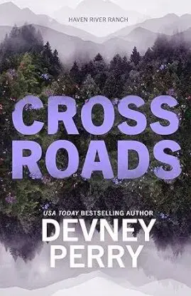 Crossroads - Haven River Ranch 1 - Devney Perry