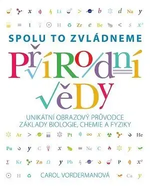 Přírodní vědy - Spolu to zvládneme - Carol Vorderman