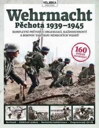 Wehrmacht - Pěchota 1939-1945 - Simon Forty