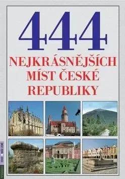 444 nejkrásnějších míst České republiky - Petr Dvořáček