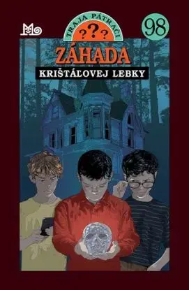 Traja pátrači 98: Záhada krištáľovej lebky - André Marx